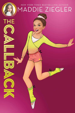 Maddie Ziegler’s The Callback Hardcover Book 6392